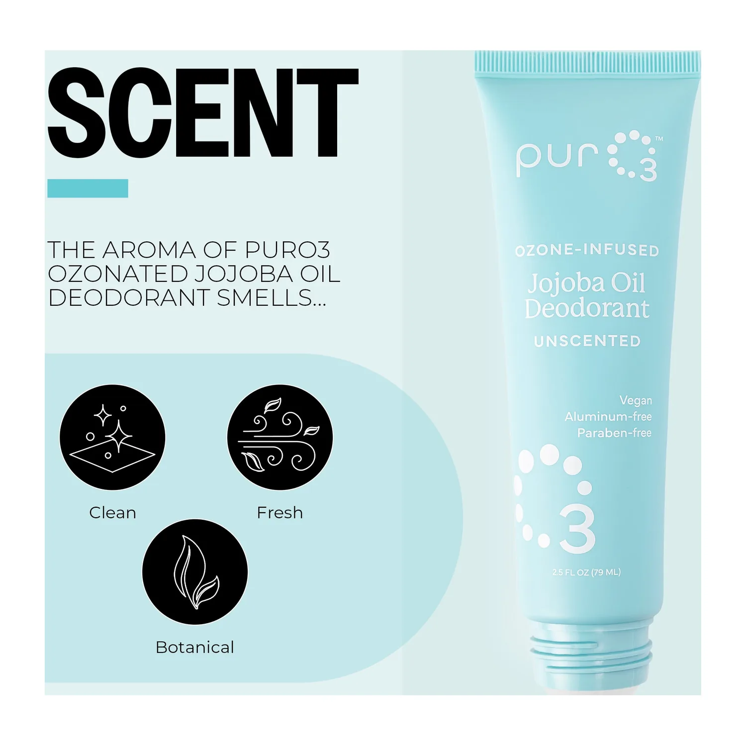 PurO3 Unscented Jojoba Oil Deodorant scent described as clean, fresh and botanical